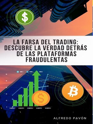 cover image of La Farsa del Trading Descubre la Verdad Detrás de las Plataformas Fraudulentas